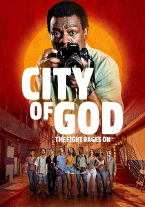 City of God - The Fight Rages On streaming