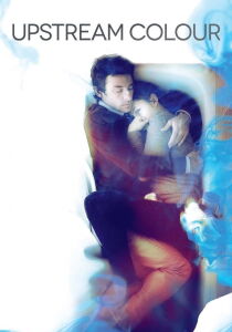 Upstream Color [Sub-ITA] streaming