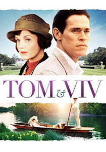 Tom & Viv - Nel bene, nel male, per sempre streaming