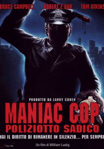 Maniac Cop – Poliziotto sadico streaming