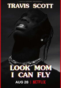 Travis Scott: Look Mom I Can Fly [Sub-ITA] streaming