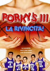 Porky’s 3 – La rivincita streaming