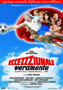 Eccezzziunale veramente – Capitolo secondo… Me streaming