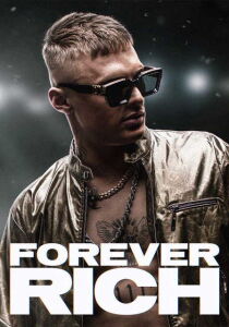 Forever Rich – Storia di un rapper [Sub-ITA] streaming