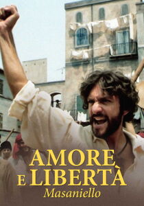 Amore e libertà - Masaniello streaming