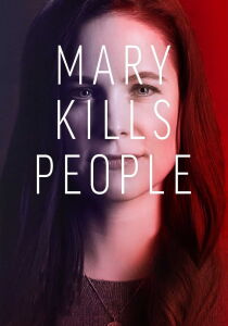 Mary Kills People streaming