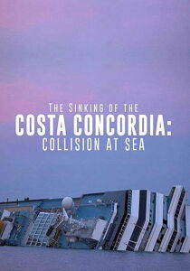 Costa Concordia - Trappola in mare streaming