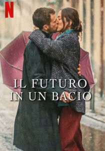 Il futuro in un bacio streaming