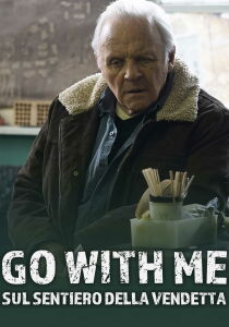 Go with Me - Sul sentiero della vendetta streaming