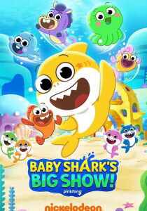 Baby Shark's Big Show! streaming