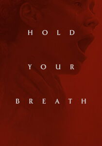 Hold Your Breath streaming