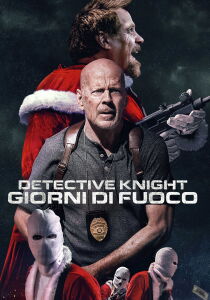 Detective Knight: Giorni di fuoco streaming