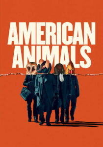 American Animals streaming