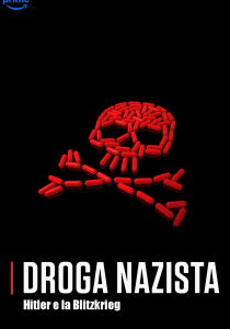 Droga Nazista - Hitler e la Blitzkrieg streaming