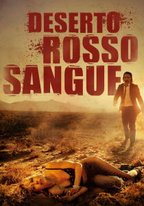 Deserto Rosso Sangue streaming