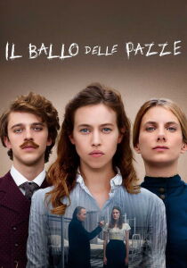 Il ballo delle pazze streaming