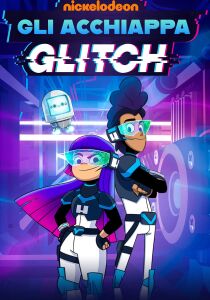 Gli Acchiappaglitch streaming