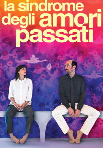 La sindrome degli amori passati [Sub-ITA] streaming