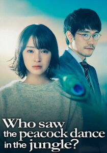 Who Saw the Peacock Dance in the Jungle? [Sub-ITA] streaming