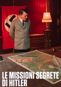 Le missioni segrete di Hitler streaming