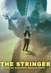 The Stringer - Chi ha scattato quella foto? [Sub-ITA] streaming