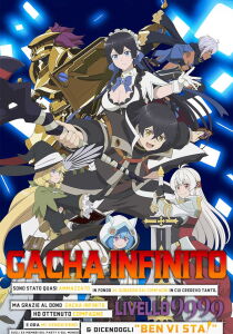 Gacha Infinito - Sono stato quasi ammazzato in fondo al dungeon dai compagni in cui credevo tanto, ma grazie al dono 'gacha infinito' ho ottenuto compagne di livello 9999 [Sub-ITA] streaming