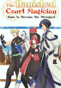 The Banished Court Magician Aims to Become the Strongest [Sub-ITA] streaming