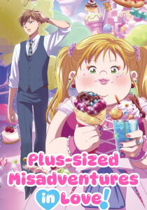 Plus-sized Misadventures in Love! [Sub-ITA] streaming