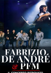 Fabrizio De André e PFM - Il concerto ritrovato streaming