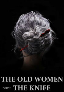 The Old Woman with the Knife streaming