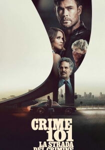 Crime 101 - La strada del crimine streaming