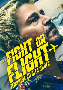 Fight or Flight - Tensione ad alta quota streaming