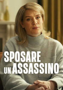 Sposare un assassino streaming