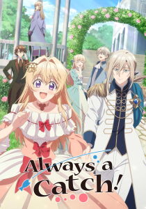 Always a Catch! [Sub-ITA] streaming