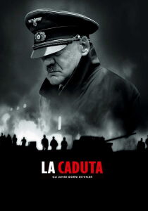La caduta - Gli ultimi giorni di Hitler streaming