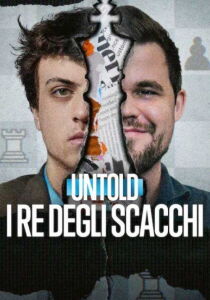 Untold - I re degli scacchi streaming
