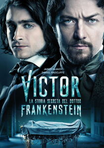 Victor - La storia segreta del dottor Frankenstein streaming