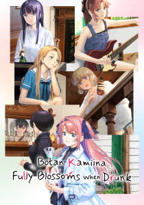 Botan Kamiina Fully Blossoms When Drunk [Sub-ITA] streaming