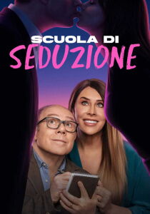 Scuola di seduzione streaming